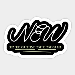 New Beginnings Sticker